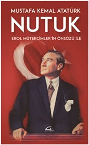 Nutuk (Erol Mütercimler'in Önsözü İle) kitap kapağı