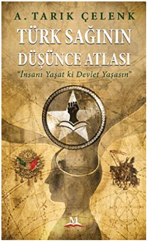 Türk Sağının Düşünce Atlası & İnsanı Yaşat Ki Devlet Yaşasın kitap kapağı