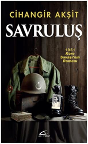 Savruluş & 1951 Kore Savaşı’nın Romanı kitap kapağı