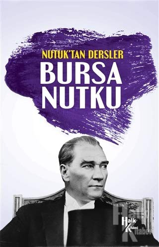 Nutuk'tan Dersler Bursa Nutku kitap kapağı