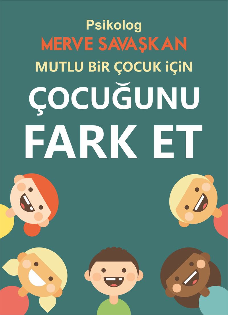 Mutlu Bir Çocuk İçin Çocuğunu Fark Et kitap kapağı