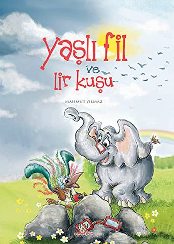 Yaşlı Fil ve Lir Kuşu (Ciltli) kitap kapağı