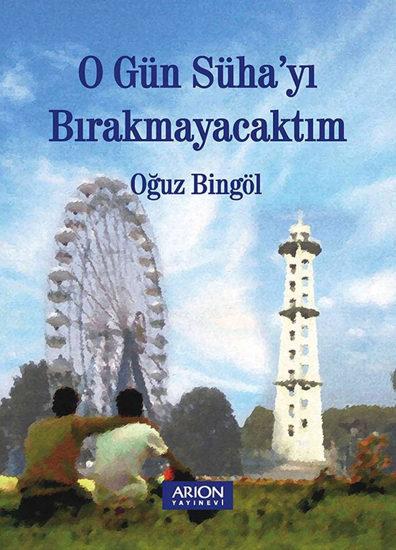 O Gün Süha'yı Bırakmayacaktım kitap kapağı