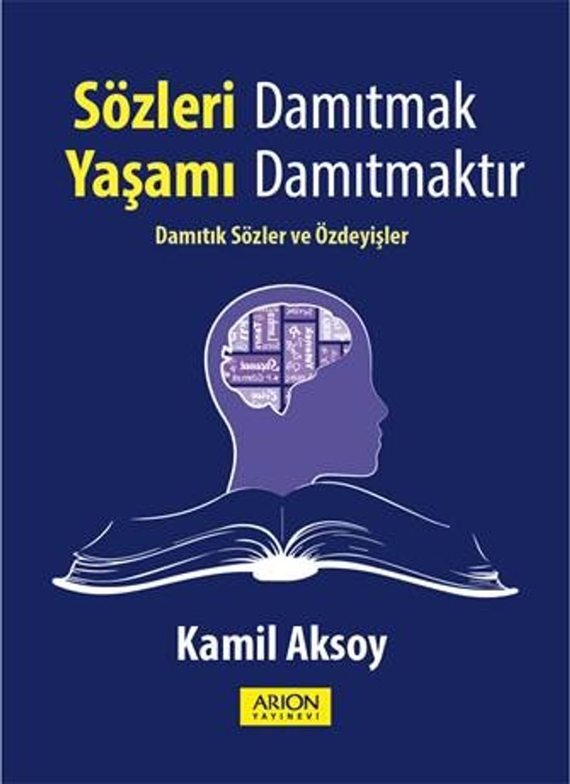 Sözleri Damıtmak Yaşamı Damıtmaktır kitap kapağı