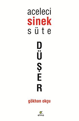 Aceleci Sinek Süte Düşer kitap kapağı