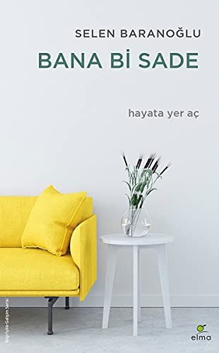 Bana Bi Sade & Hayata Yer Aç kitap kapağı
