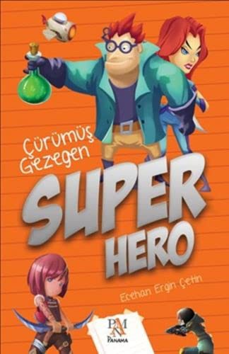 Süper Hero / Çürümüş Gezegen kitap kapağı