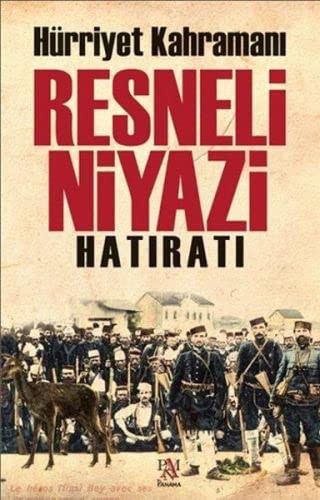 Hürriyet Kahramanı Resneli Niyazi Hatıratı (Karton Kapak) kitap kapağı