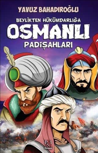 Beylikten Hükümdarlığa Osmanlı Padişahları (Gençler İçin) kitap kapağı