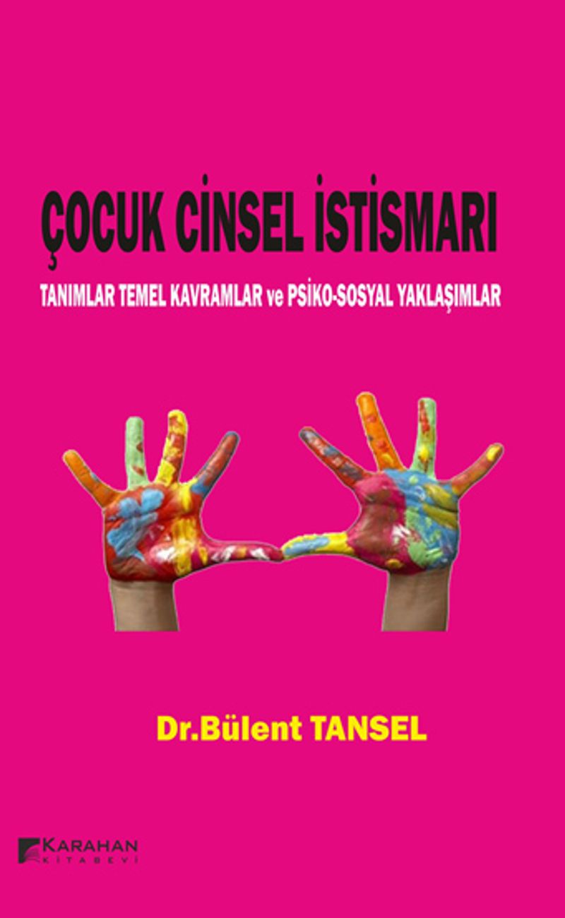 Çocuk Cinsel İstismarı Tanımlar Temel Kavramlar ve Psiko-Sosyal Yaklaşımlar kitap kapağı