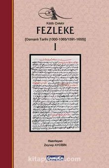 Fezleke 1 (Osmanlı Tarihi (1000-1065/1591-1655)) kitap kapağı