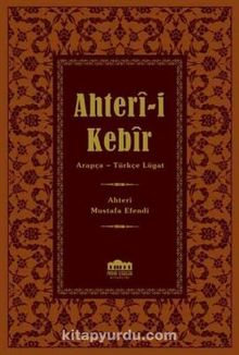 Ahter-i Kebir Arapça-Osmanlı Türkçesi Lügat (14x20) kitap kapağı