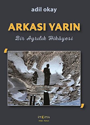 Arkası Yarın Bir Ayrılık Hikayesi kitap kapağı