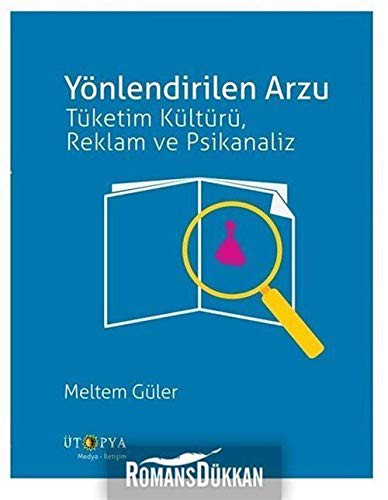 Yönlendirilen Arzu Tüketim Kültürü, Reklam ve Psikanaliz kitap kapağı