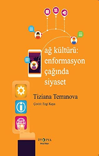 Ağ Kültürü: Enformasyon Çağında Siyaset kitap kapağı