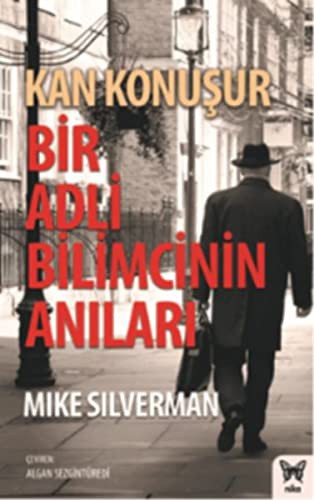 Kan Konuşur Bir Adli Bilimcinin Anıları kitap kapağı