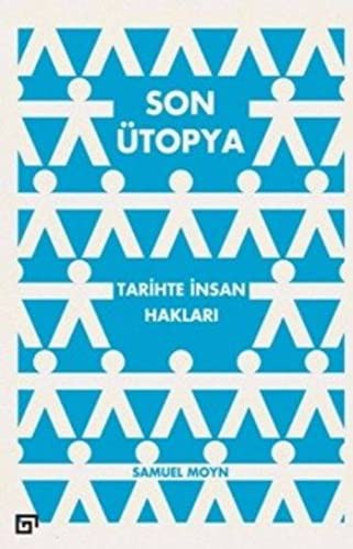 Son Ütopya: Tarihte İnsan Hakları kitap kapağı