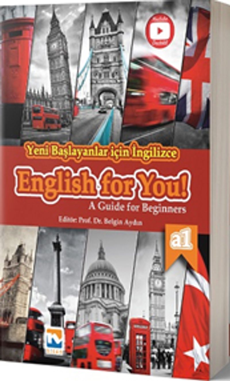 Yeni Başlayanlar için İngilizce English For YOU! - A Guide for Beginners (A1 – Seviyesi) Okuma, Yazma, Dinleme, Konuşma Becerileri kitap kapağı