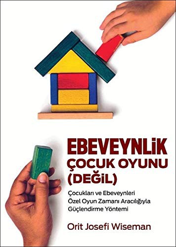 Ebeveynlik Çocuk Oyunu (Değil) kitap kapağı