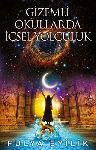 Gizemli Okullarda İçsel Yolculuk kitap kapağı