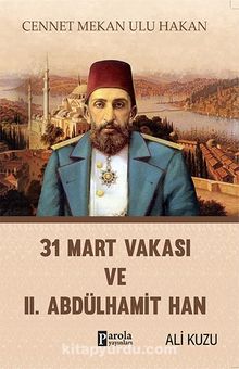 31 Mart Vakası ve II. Abdülhamid kitap kapağı