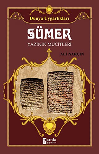 Sümer - Yazının Mucitleri / Dünya Uygarlıkları kitap kapağı