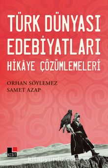 Türk Dünyası Edebiyatları Hikaye Çözümlemeleri kitap kapağı