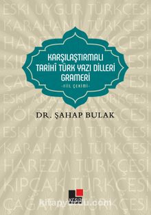 Karşılaştırmalı Tarihi Türk Yazı Dilleri Grameri / Fiil Çekimi kitap kapağı