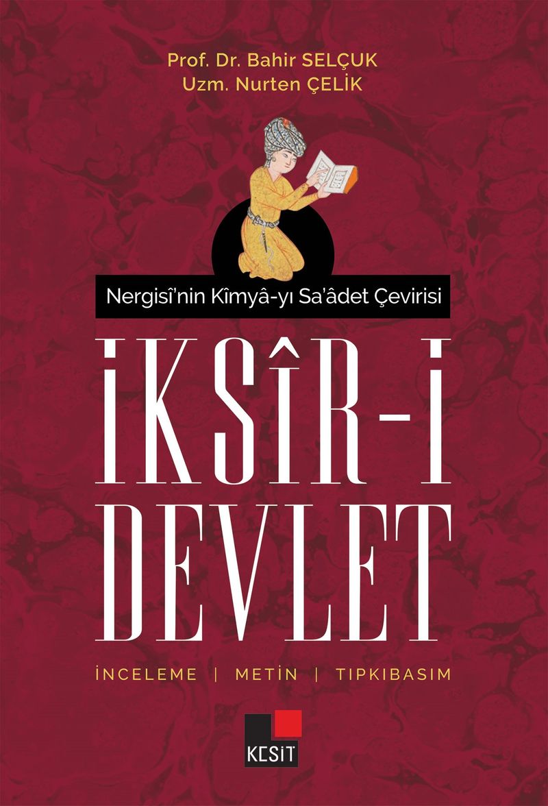İksir-i Devlet Nergisi'nin Kimya-yı Sa'adet Çevirisi kitap kapağı