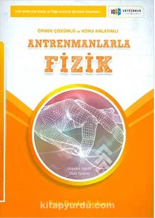 Antrenmanlarla Fizik Örnek Çözümlü ve Konu Anlatımlı kitap kapağı