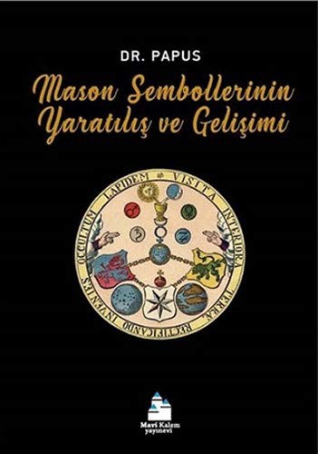 Mason Sembollerinin Yaratılış ve Gelişimi kitap kapağı