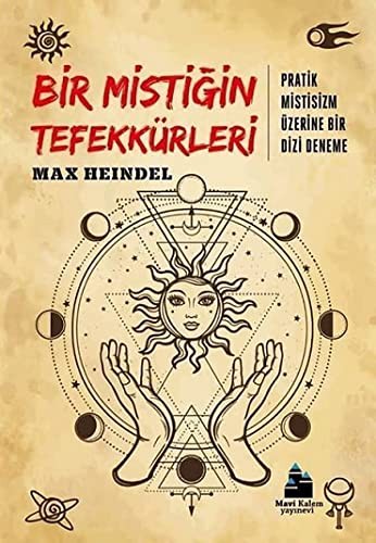 Bir Mistiğin Tefekkürleri Pratik Mistisizm Üzerine Bir Dizi Deneme kitap kapağı