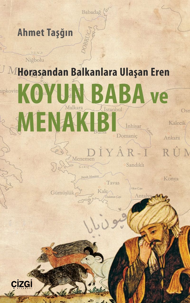 Koyun Baba ve Menakıbı Horasandan Balkanlara Ulaşan Eren kitap kapağı