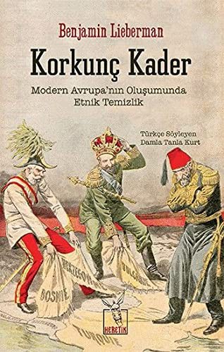 Korkunç Kader & Modern Avrupa’nın Oluşumunda Etnik Temizlik kitap kapağı