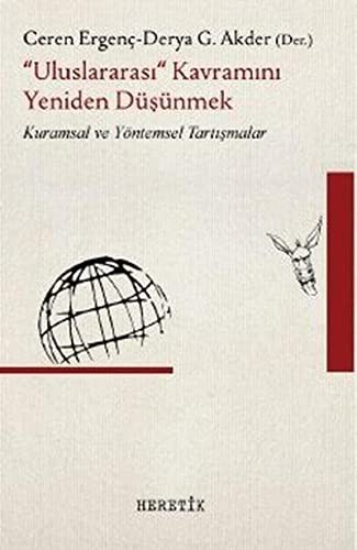 Uluslararası Kavramını Yeniden Düşünmek & Kuramsal ve Yöntemsel Tartışmalar kitap kapağı