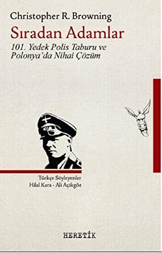 Sıradan Adamlar & 101. Yedek Polis Taburu ve Polonya'da Nihai Çözüm kitap kapağı