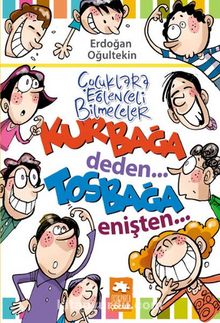 Çocuklara Eğlenceli Bilmeceler & Kurbağa Deden...Tosbağa Enişten... kitap kapağı