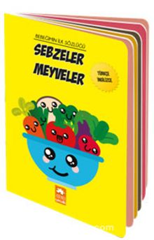 Bebeğimin İlk Sözlüğü - Sebzeler Meyveler kitap kapağı