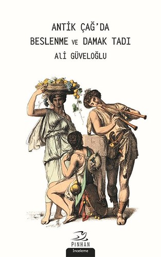 Antik Çağ'da Beslenme ve Damak Tadı kitap kapağı