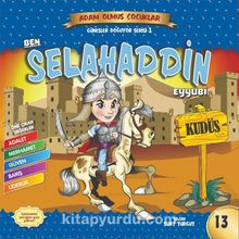 Ben Selahattin Eyyübi /  Adam Olmuş Çocuklar Serisi 13 kitap kapağı