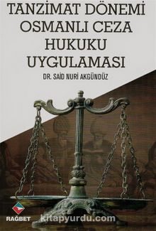 Tanzimat Dönemi Osmanlı Ceza Hukuku Uygulaması kitap kapağı