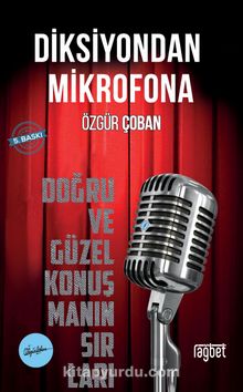 Diksiyondan Mikrofona; Doğru ve Güzel Konuşmanın Sırları kitap kapağı