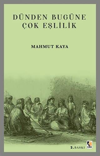 Dünden Bugüne Çok Eşlilik kitap kapağı