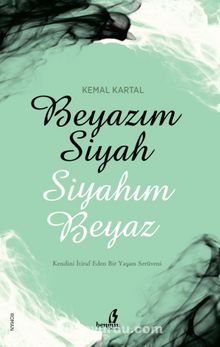 Beyazım Siyah Siyahım Beyaz kitap kapağı