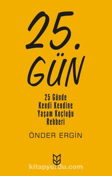 25. Gün & 25 Günde Kendi Kendine Yaşam Koçluğu Rehberi kitap kapağı