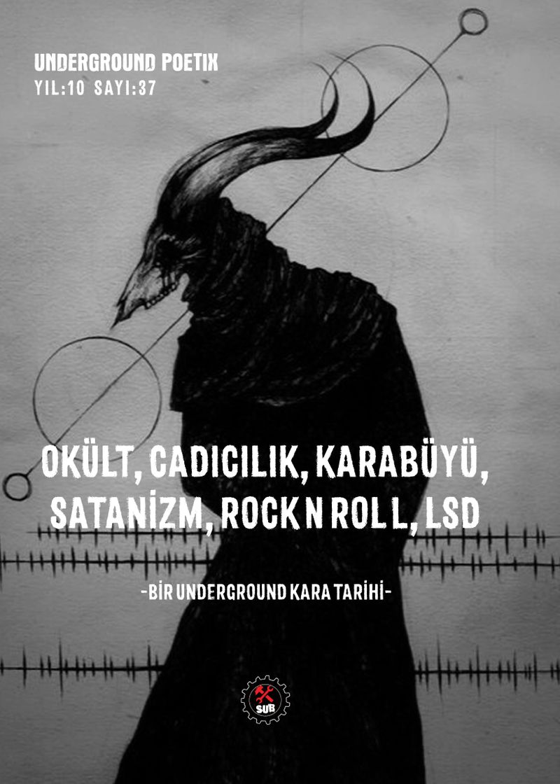 Okült, Cadıcılık, Karabüyü, Satanizm, Rock N Roll L.I. Sd / Underground Poetix Sayı :37 Ekim 2017 kitap kapağı