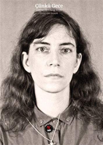 Çünkü Gece Patti Smith'e Sevgi Kitabı kitap kapağı