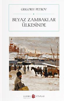 Beyaz Zambaklar Ülkesinde  (Atatürk 'ün askerlere tavsiye ettiği kitap) kitap kapağı