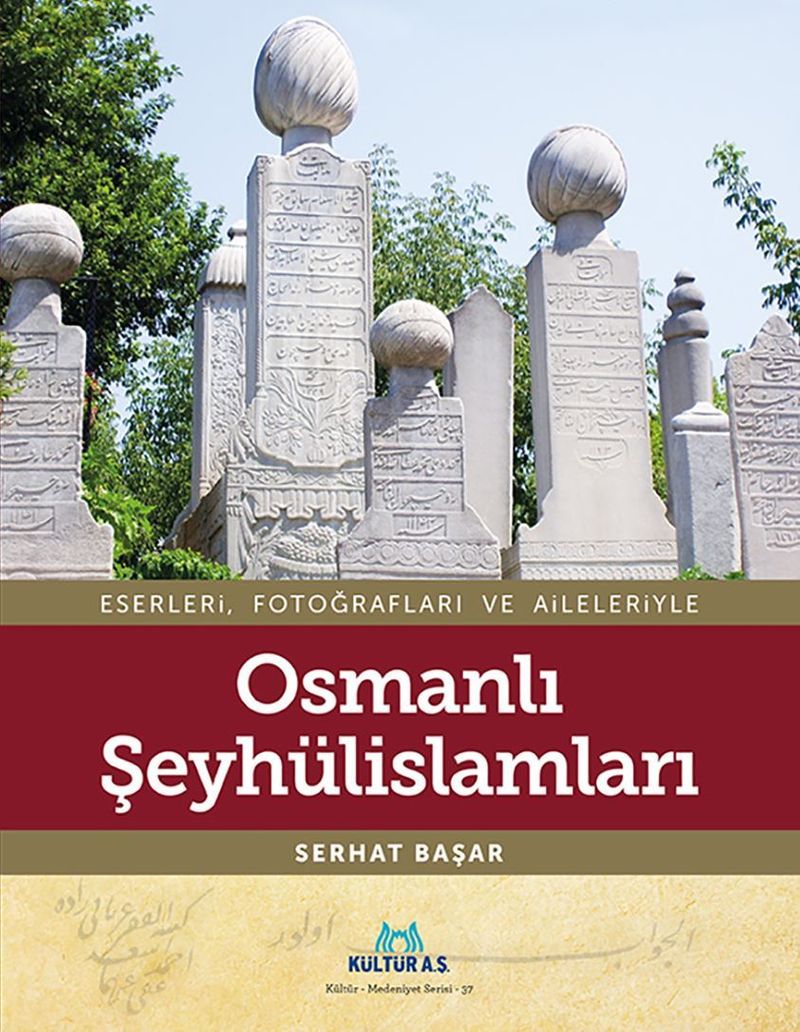Eserleri, Fotoğrafları ve Aileleriyle Osmanlı Şeyhülislamları kitap kapağı