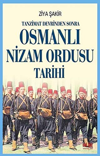 Tanzimat Devrinden Sonra Osmanlı Nizam Ordusu Tarihi kitap kapağı